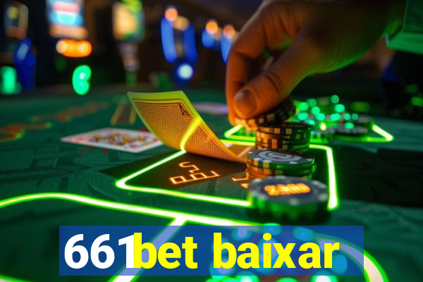 661bet baixar